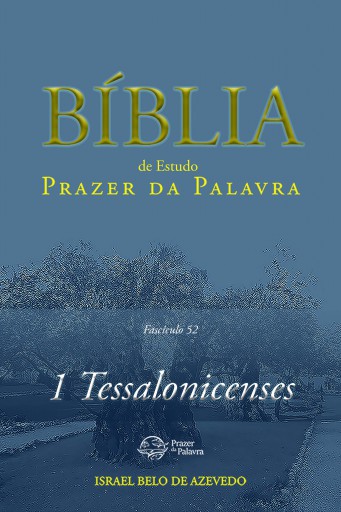 Comentário Bíblico Prazer da Palavra, fascículo 52 — 1 Tessalonicenses