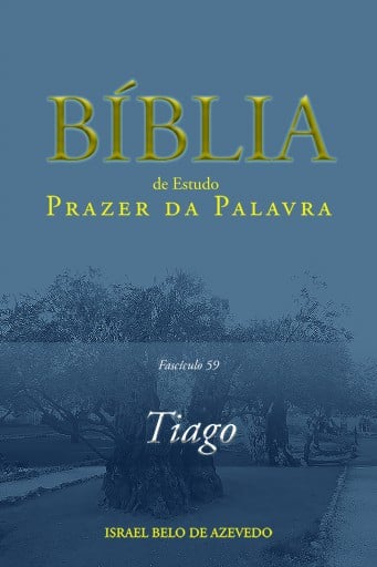 Comentário Bíblico Prazer da Palavra, fascículo 59 — Tiago