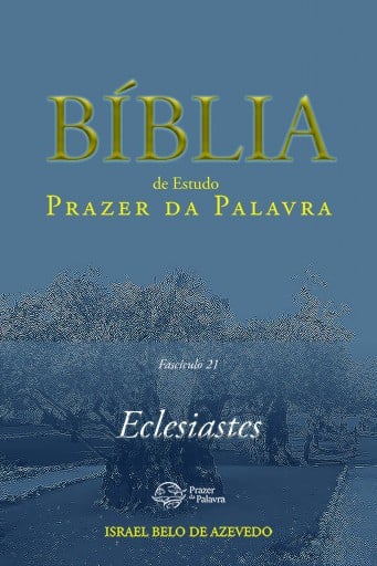 Comentário Bíblico Prazer da Palavra, fascículo 21 — Eclesiastes