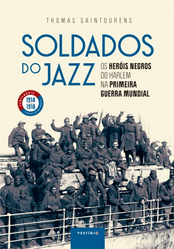 Portada del libro «Soldados do jazz», de Thomas Saintourens