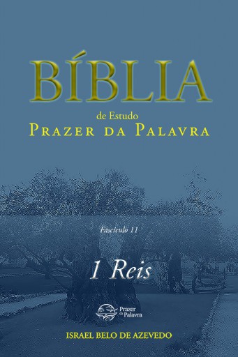 Comentário Bíblico Prazer da Palavra, fascículo 11 — 1 Reis