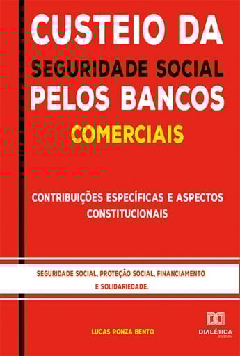 Custeio da Seguridade Social pelos Bancos Comerciais