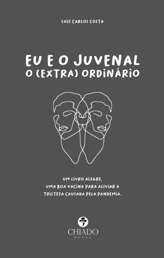 EU E O JUVENAL, O (EXTRA) ORDINÁRIO