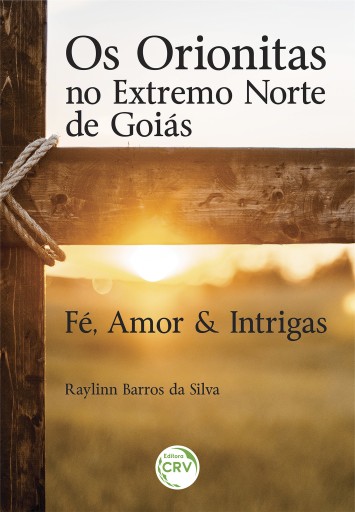 Os orionitas no extremo norte de goiás