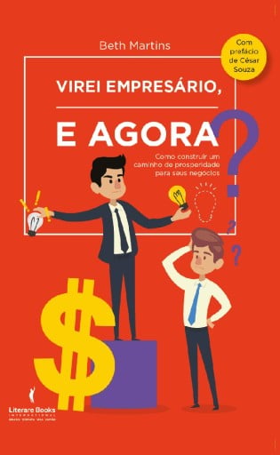 Virei empresário, e agora?