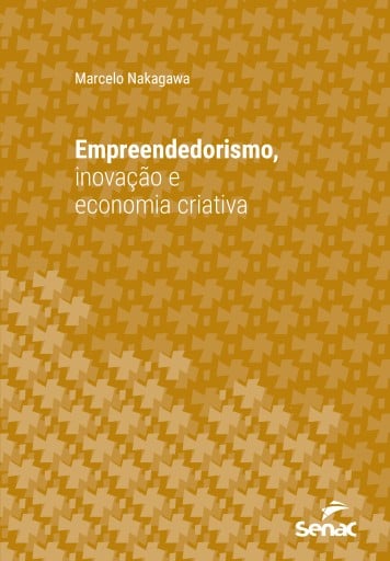 Empreendedorismo, inovação e economia criativa