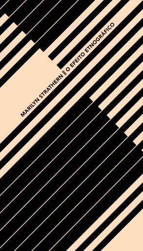 Portada del libro «O efeito etnográfico e outros ensaios», de Marilyn Strathern