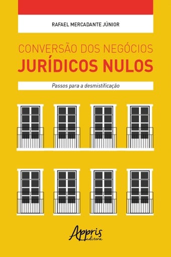 Conversão dos Negócios Jurídicos Nulos: Passos para a Desmistificação