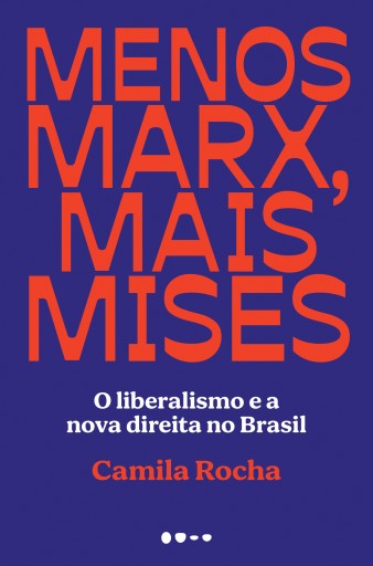 Menos Marx, mais Mises