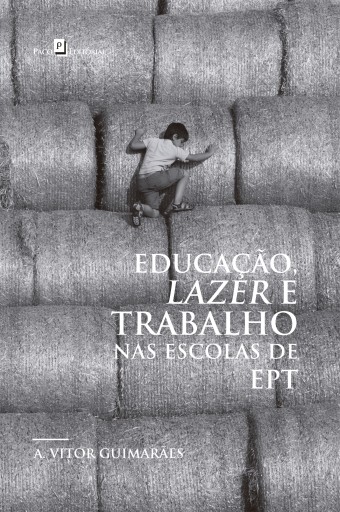 Educação, Lazer e Trabalho nas Escolas de EPT