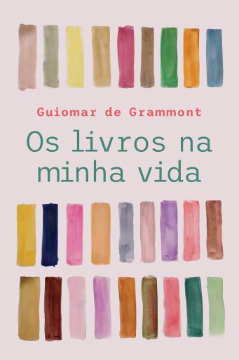 Portada del libro «Os livros na minha vida», de Guiomar de Grammont