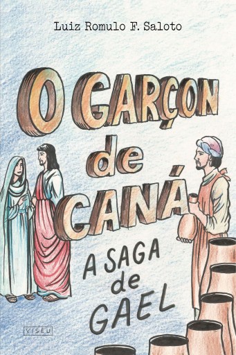 Portada del libro «O Garçon de Caná», de Luiz Romulo F. Saloto