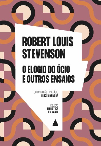 Portada del libro «O elogio do ócio e outros ensaios», de Robert Louis Stevenson