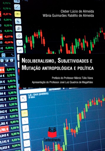 Neoliberalismo, subjetividades e mutação antropológica e política