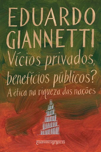 Vícios privados, benefícios públicos?