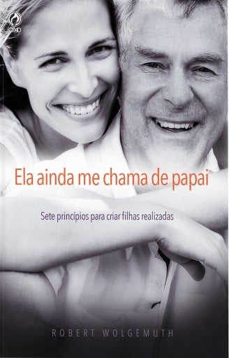 Ela Ainda me Chama de Papai