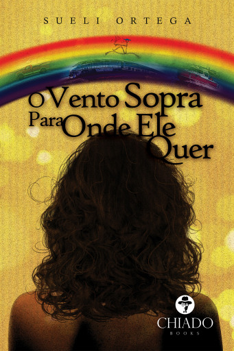 Portada del libro «O vento sopra para onde ele quer», de Sueli Ortega