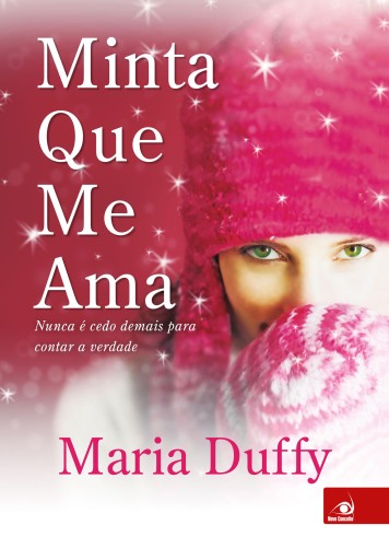 Portada del libro «Minta que me ama», de Maria Duffy