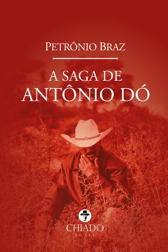 A Saga de Antônio Dó