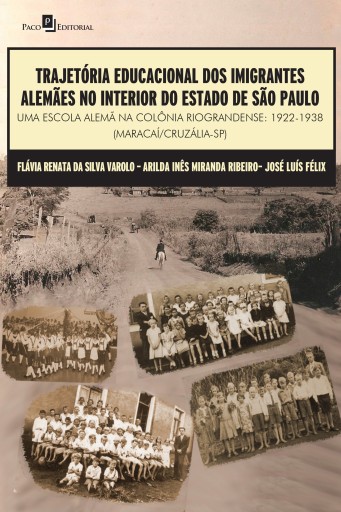 Portada del libro «Trajetória Educacional dos Imigrantes Alemães no Interior do Estado de São Paulo», de Flávia Renata Silva da Varolo, Arilda Inês Miranda Ribeiro