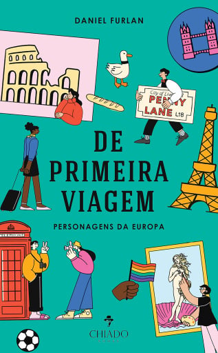 De Primeira Viagem: Personagens da Europa