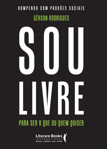 Sou livre para ser o que ou quem quiser