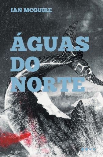 Portada del libro «Águas do norte», de Ian McGuire