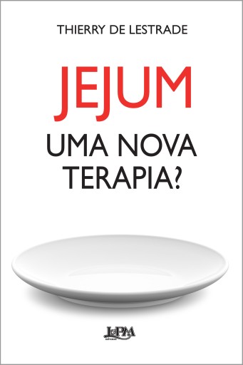 Jejum: uma nova terapia?