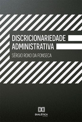 Discricionariedade Administrativa