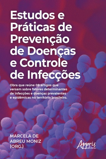 Estudos e Práticas de Prevenção de Doenças e Controle de Infecções