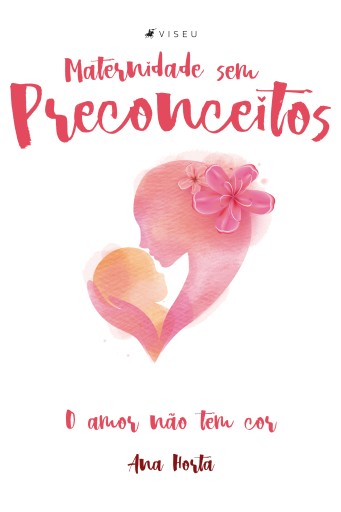 Maternidade sem preconceitos