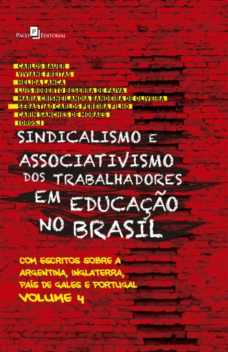 Sindicalismo e Associativismo dos Trabalhadores em Educação no Brasil