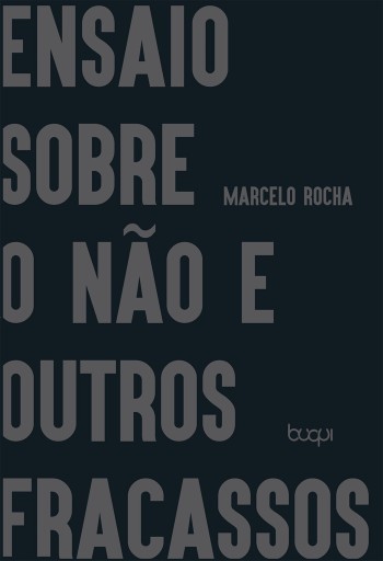 Ensaio sobre o não e outros fracassos