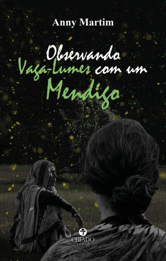 Observando vaga-lumes com um mendigo
