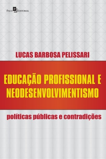 Educação profissional e neodesenvolvimentismo