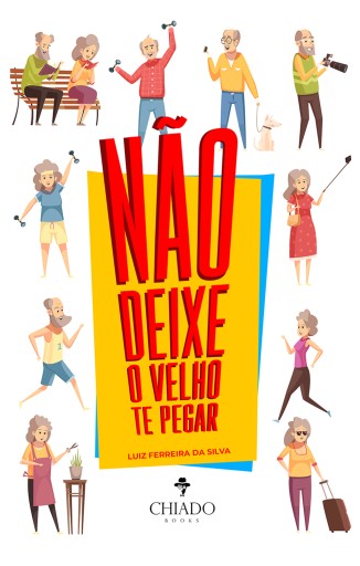Não deixe o velho te pegar