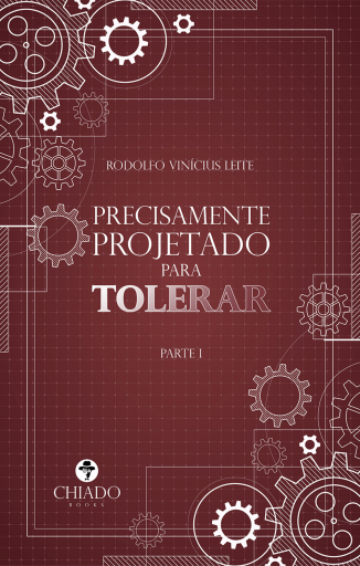 Portada del libro «Precisamente projetado para tolerar», de Rodolfo Vinícius Leite