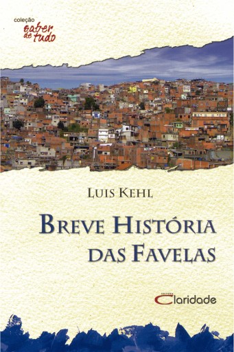 Breve história das favelas
