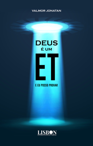 Portada del libro «Deus é um ET, e eu posso provar», de Valmor Jonatan