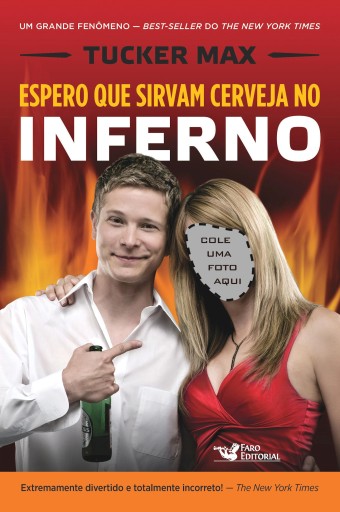 Espero que sirvam cerveja no inferno