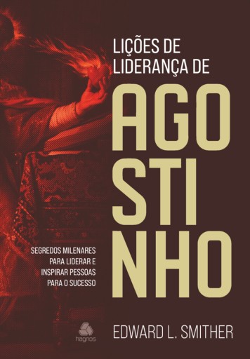 Lições de liderança de Agostinho