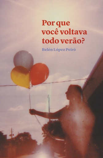 Por que você voltava todo verão?