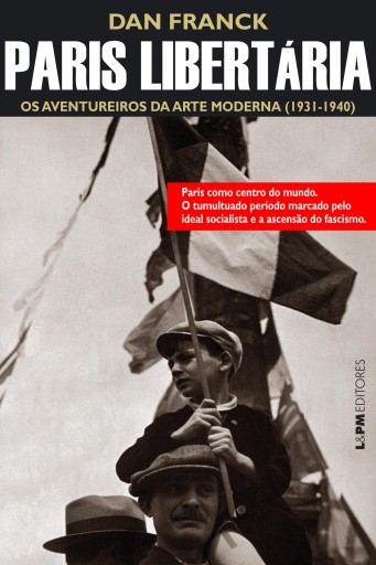 Portada del libro «Paris Libertária», de Dan Franck