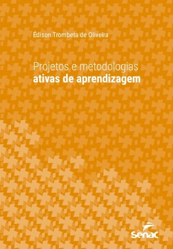 Projetos e metodologias ativas de aprendizagem