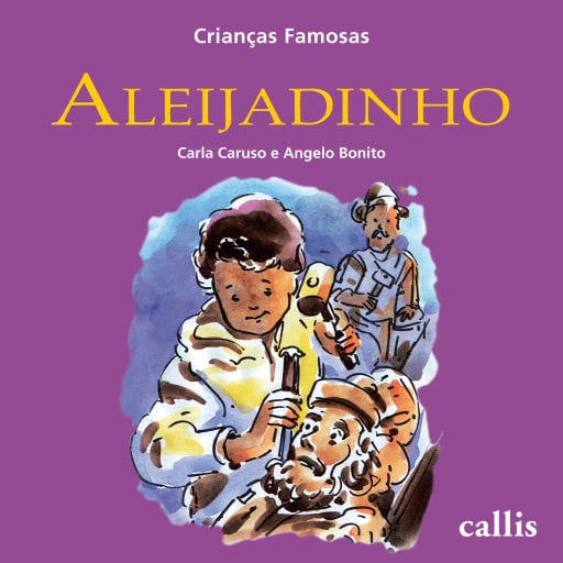 Crianças Famosas -  Aleijadinho