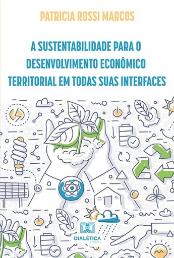 Portada del libro «A sustentabilidade para o desenvolvimento econômico territorial em todas suas interfaces», de Patricia Rossi Marcos