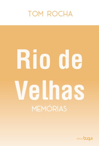 Rio de velhas memórias