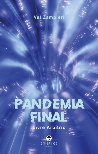 Portada del libro «Pandemia Final - Livre Arbítrio», de Val Zampieri