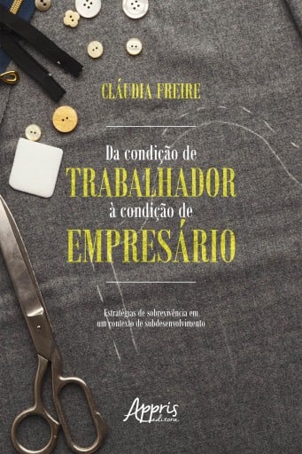 Da Condição de Trabalhador à Condição de Empresário: