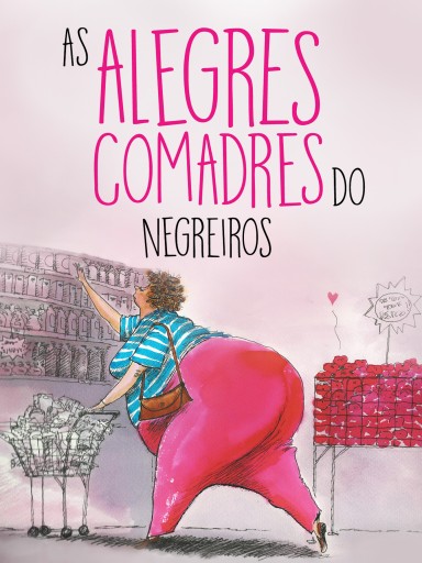 Portada del libro «As alegres comadres do Negreiros», de Roberto Negreiros